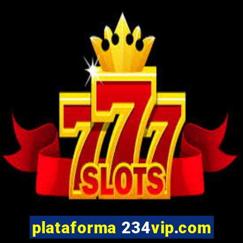 plataforma 234vip.com